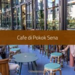 Cafe di Pokok Sena