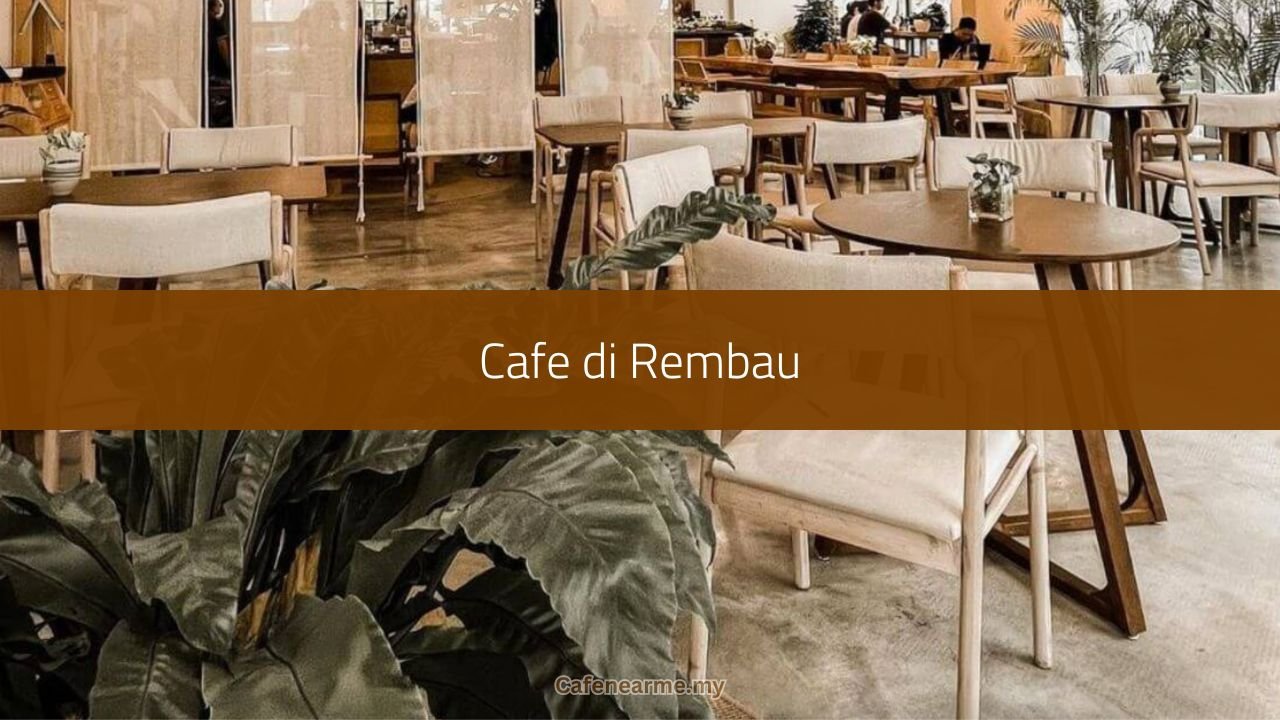 Cafe Man Rabbuca √ 10 Best Cafe di Rembau (Terkini 2025)